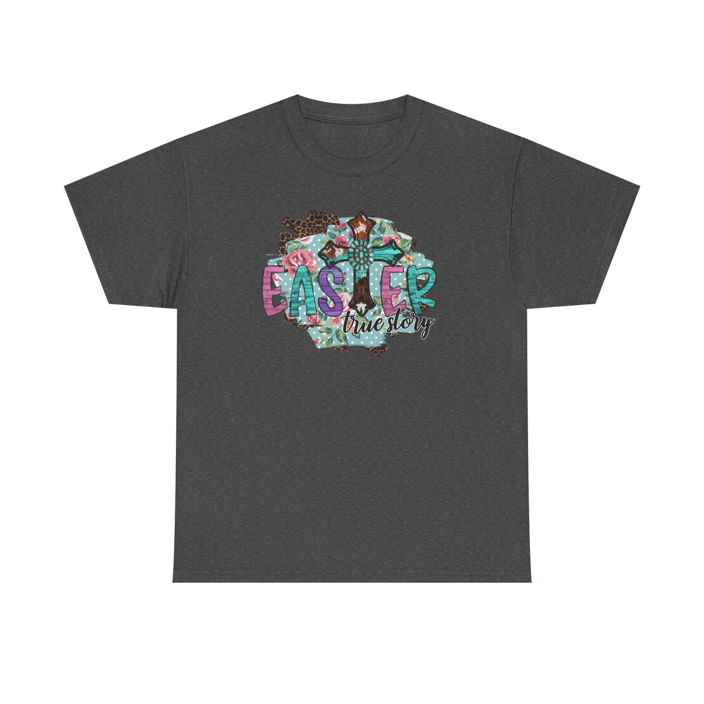 Easter True Story Shirt