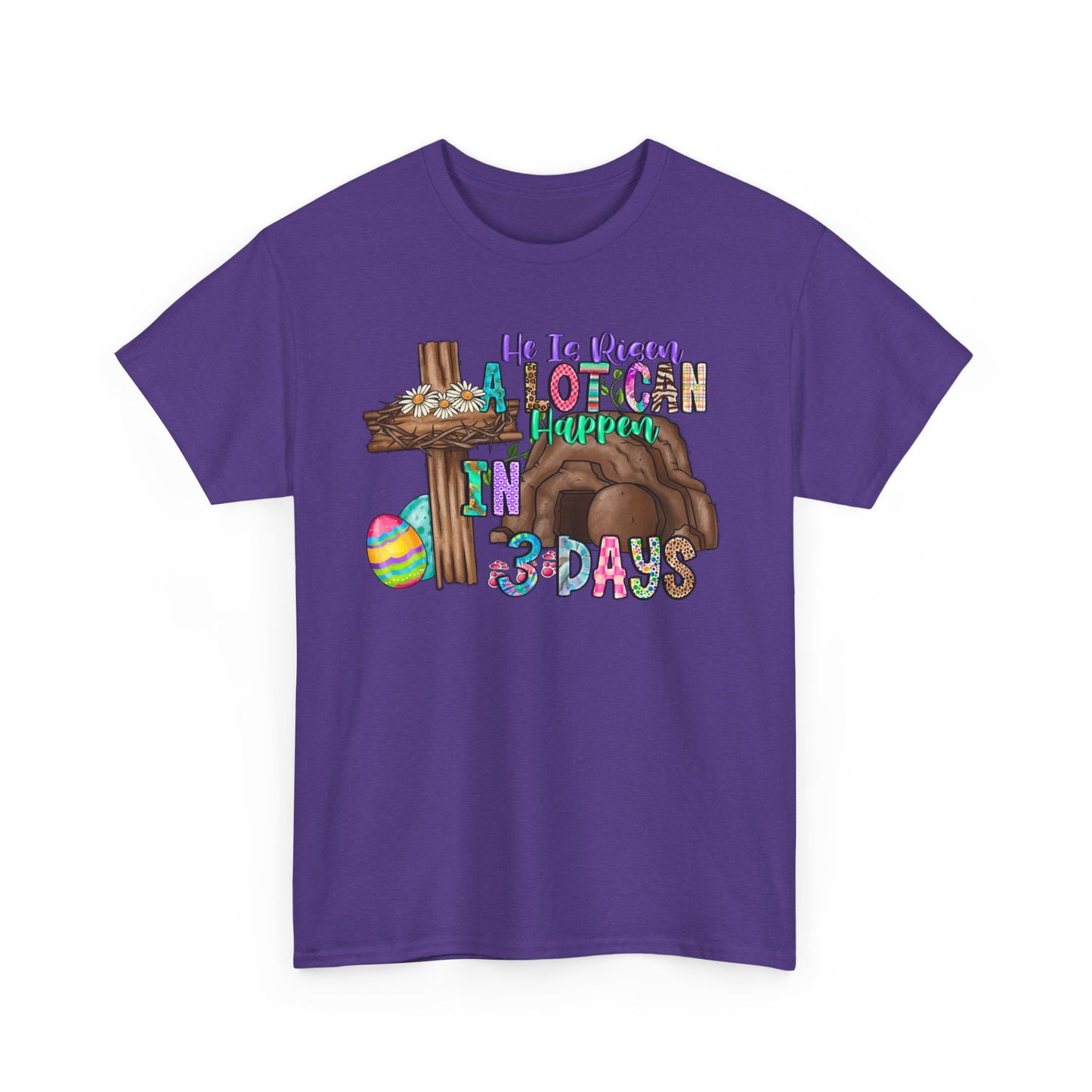A lot can happen in 3 days Shirt