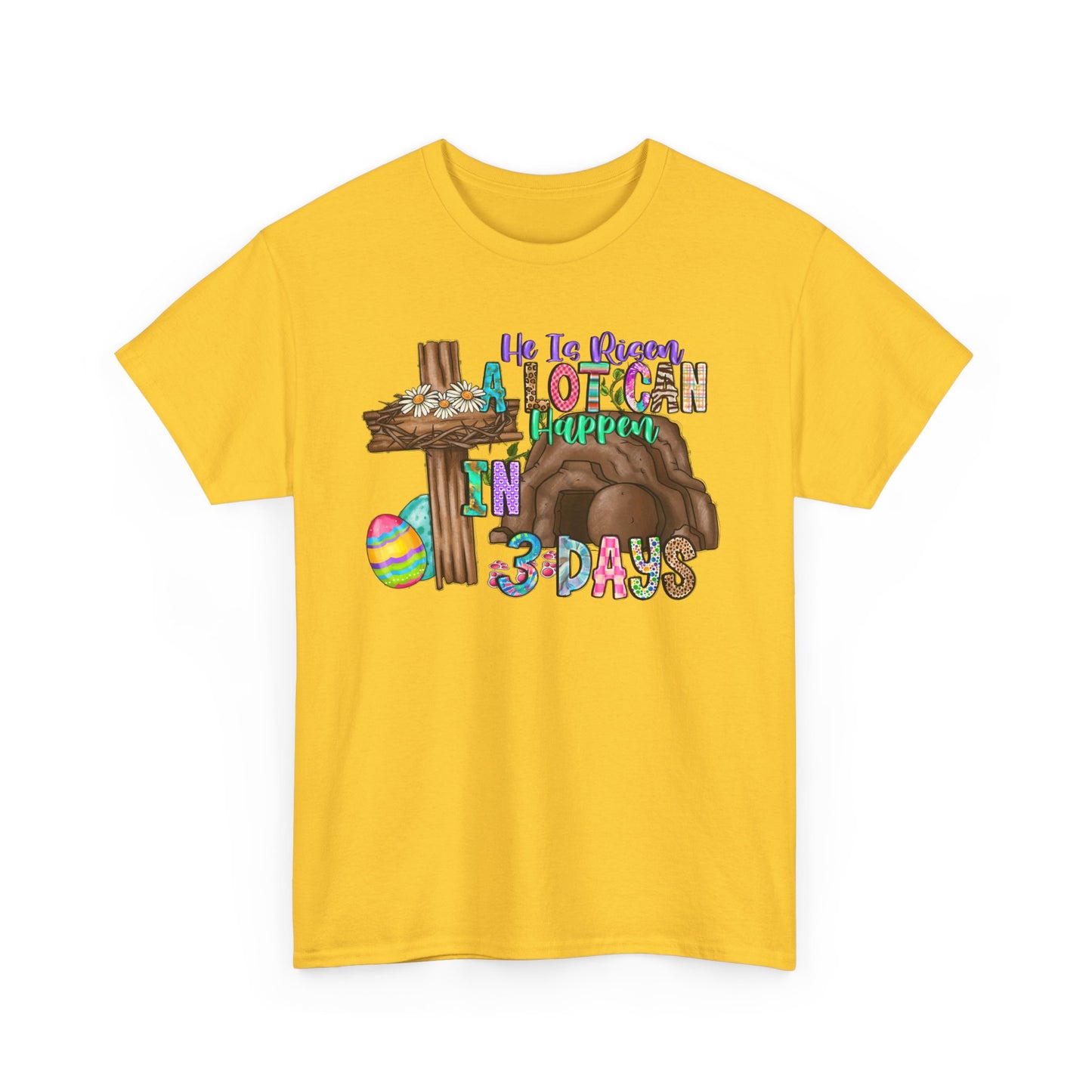 A lot can happen in 3 days Shirt
