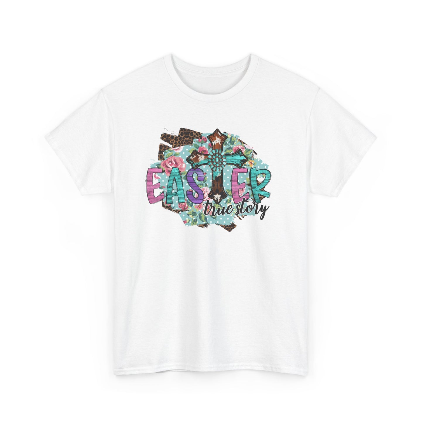 Easter True Story Shirt