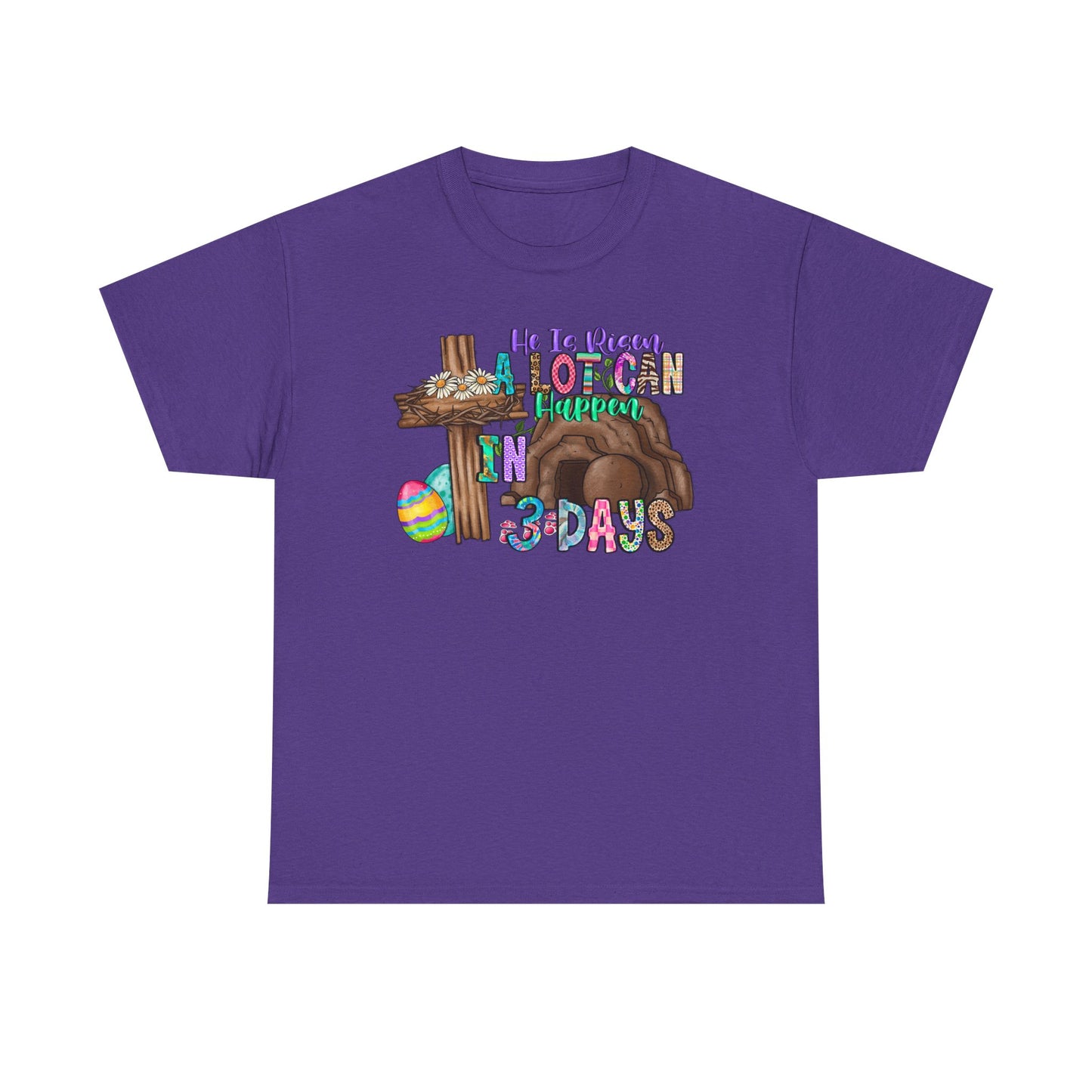 A lot can happen in 3 days Shirt