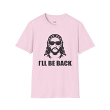 Load image into Gallery viewer, I&#39;ll Be Back Shirt

