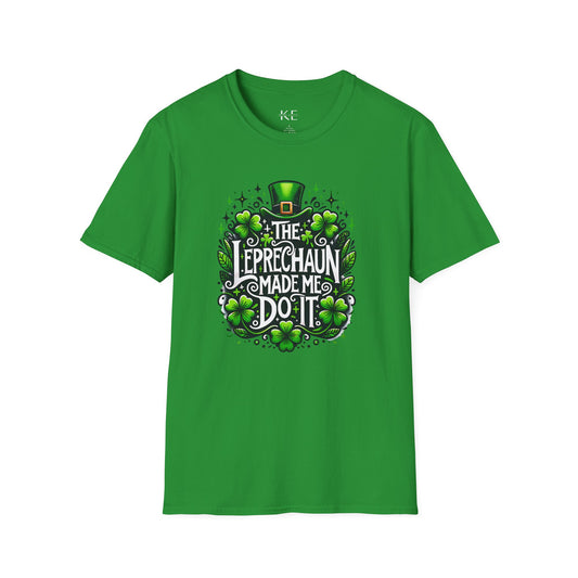 The Leprechaun Made Me Do It Shirt