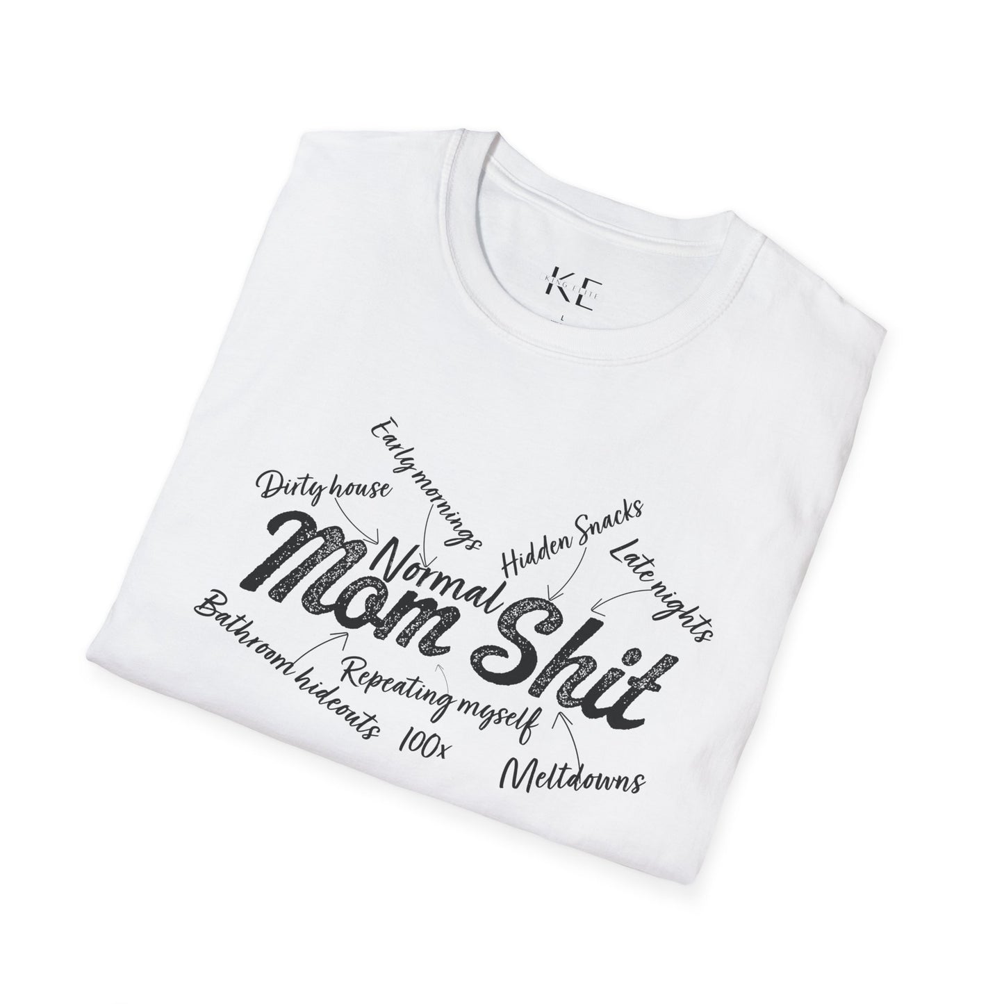 Mom Shit shirt