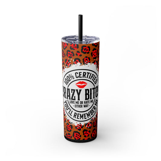 Crazy Bitch Certified 20oz Tumbler