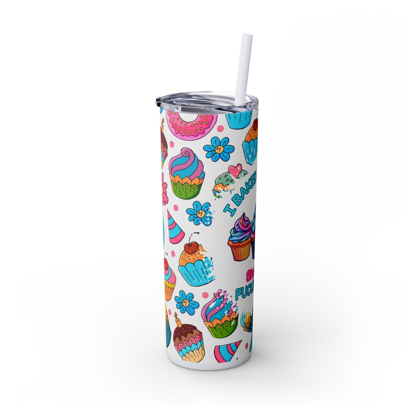 Baked you some Shut the Fucupcakes 20oz Tumbler