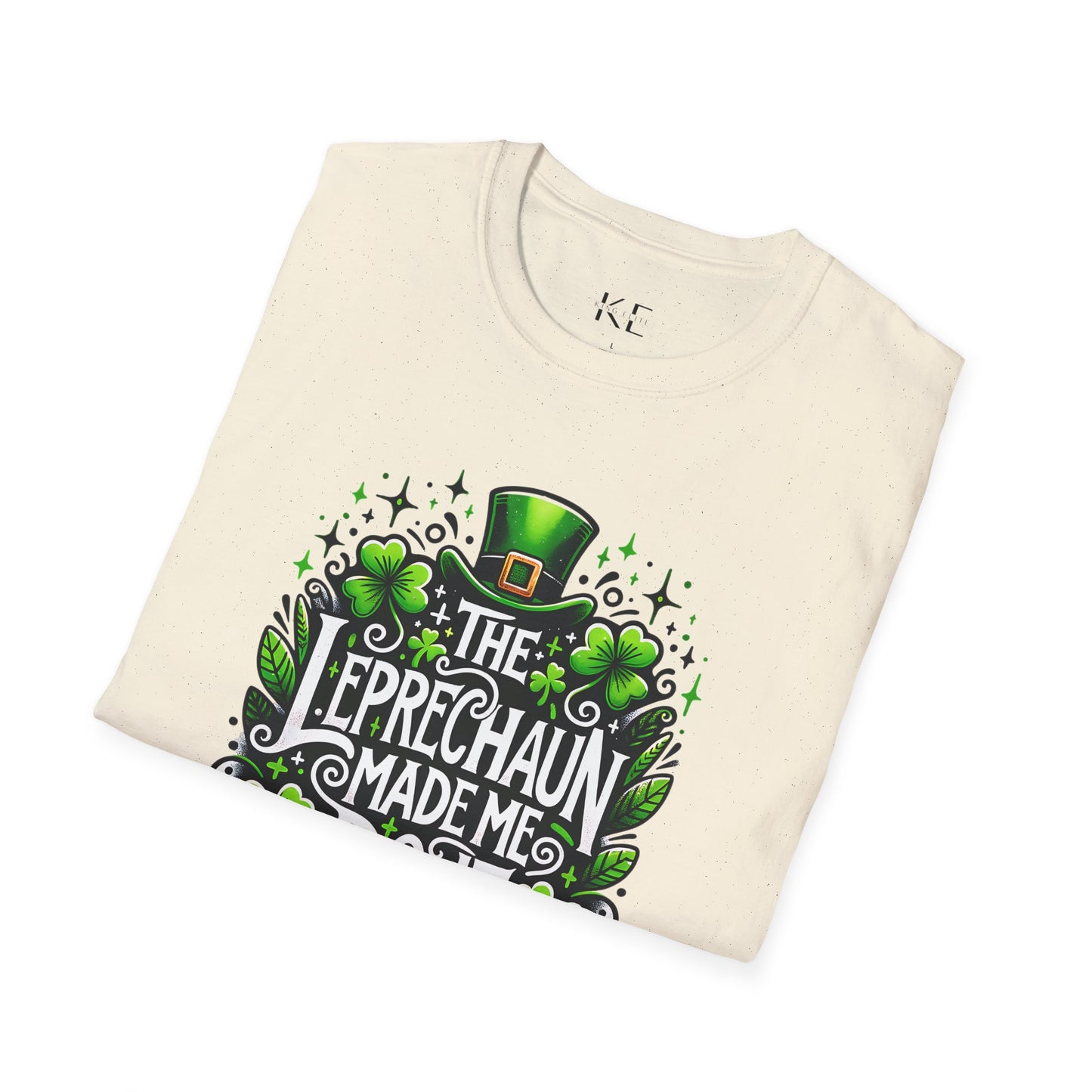 The Leprechaun Made Me Do It Shirt