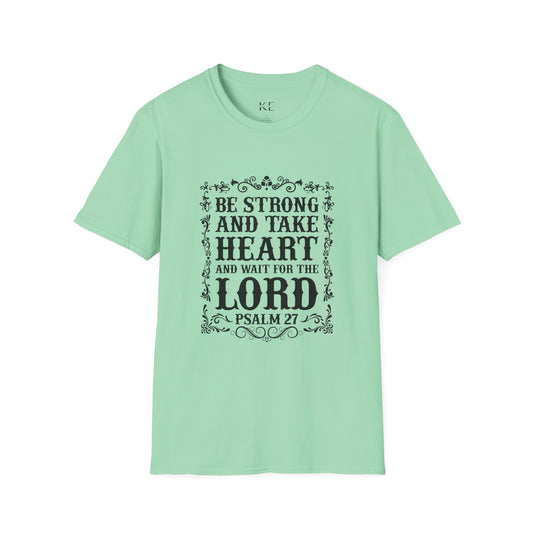 Be strong and take heart Shirt