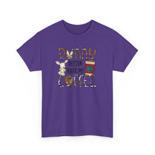 Load image into Gallery viewer, Bunny better have my Coffee Shirt
