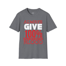 Load image into Gallery viewer, Always Give 100% Shirt
