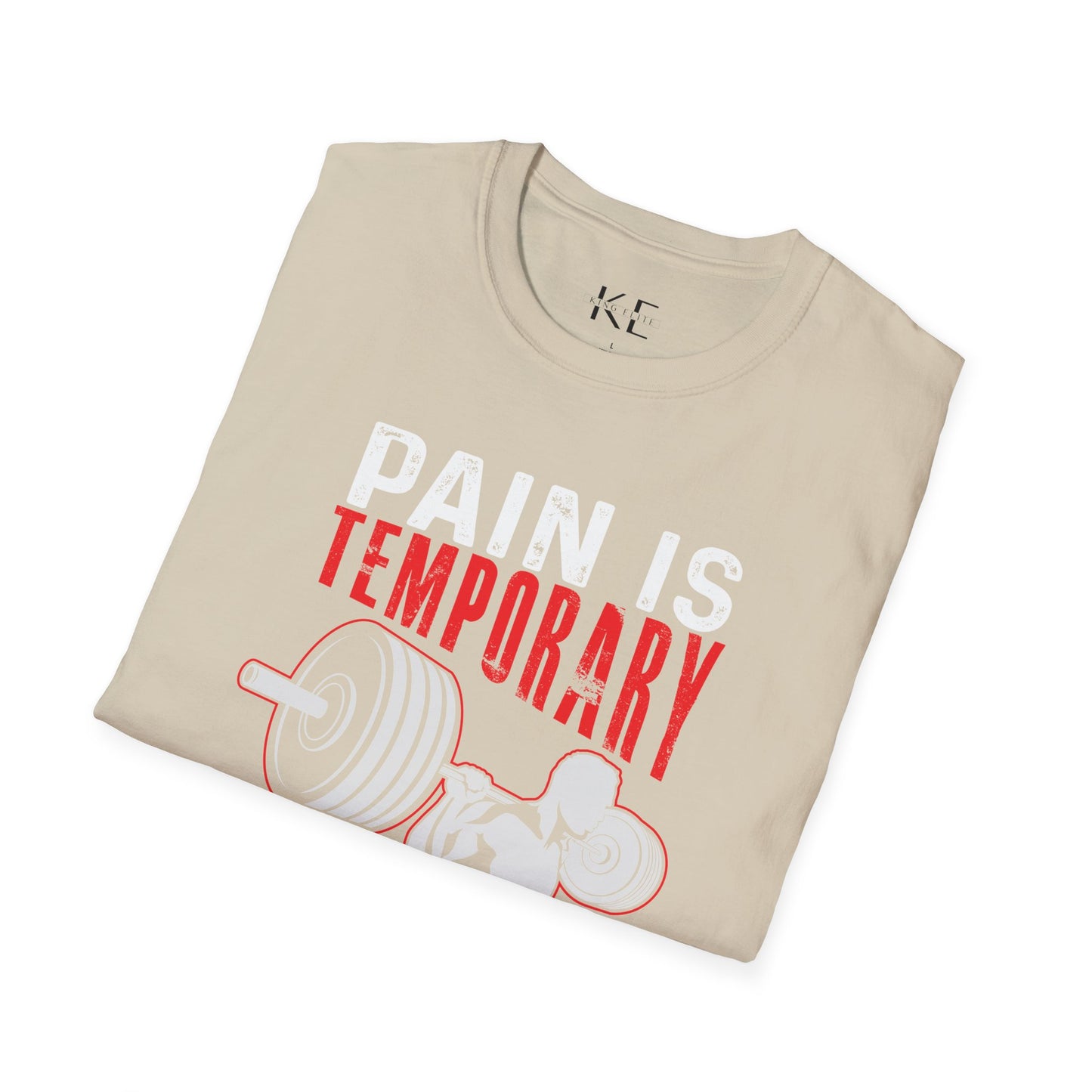 Pain is Temporary Pride is Forever Shirt