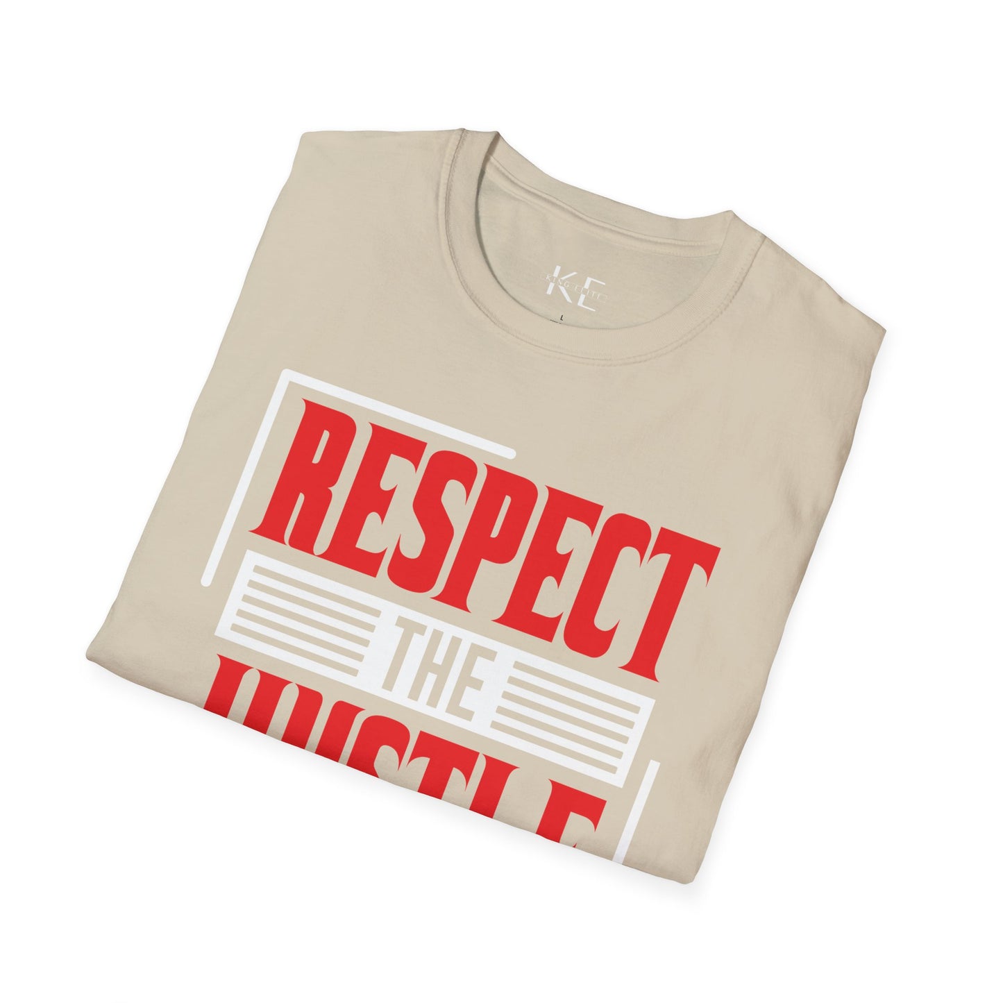 Respect the Hustle Shirt